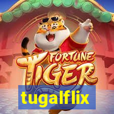 tugalflix