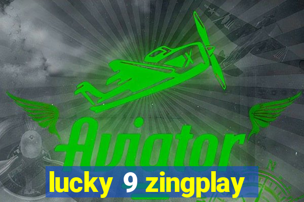 lucky 9 zingplay