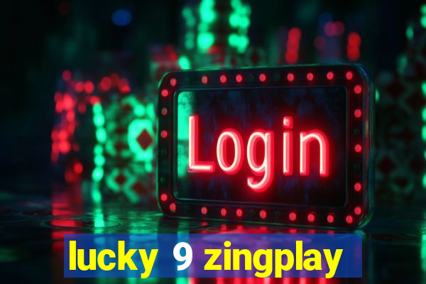 lucky 9 zingplay