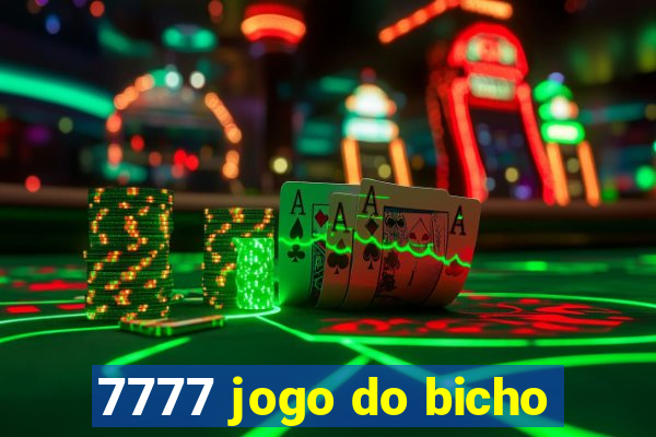 7777 jogo do bicho