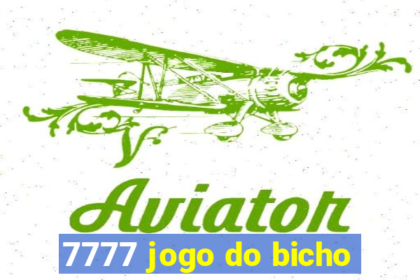 7777 jogo do bicho