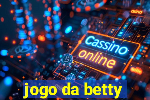 jogo da betty