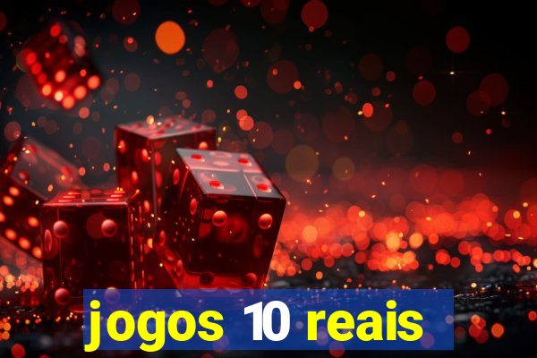 jogos 10 reais