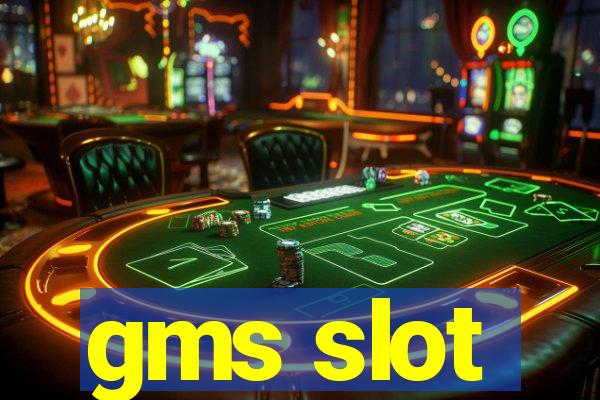 gms slot