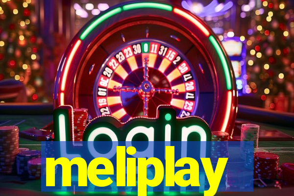 meliplay