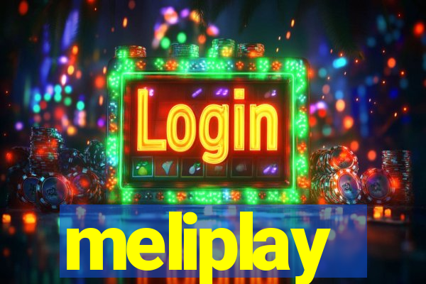 meliplay