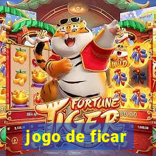 jogo de ficar