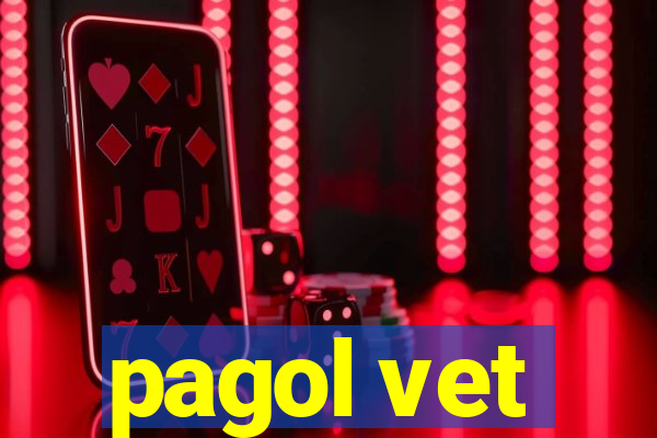 pagol vet