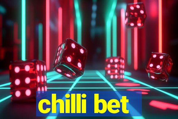 chilli bet