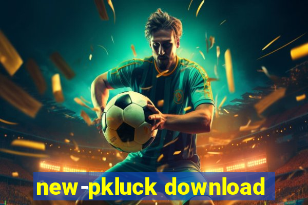 new-pkluck download