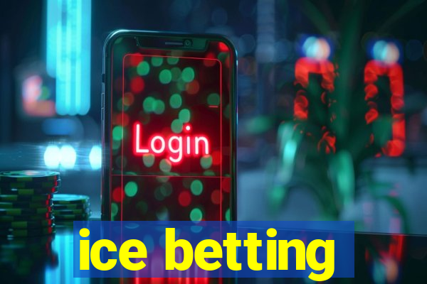 ice betting