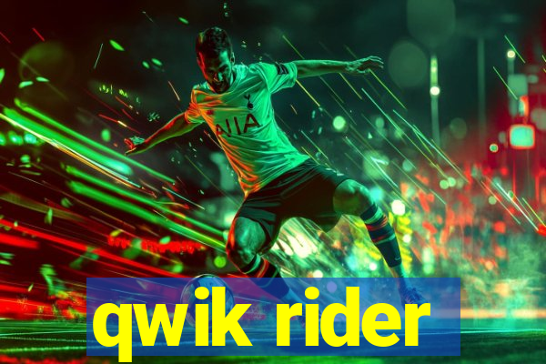 qwik rider