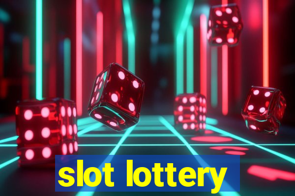 slot lottery