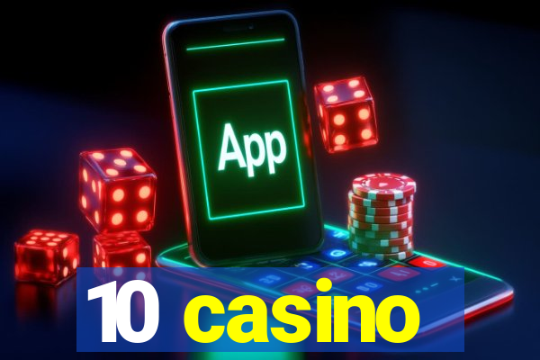 10 casino