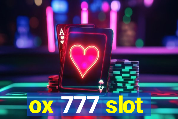 ox 777 slot