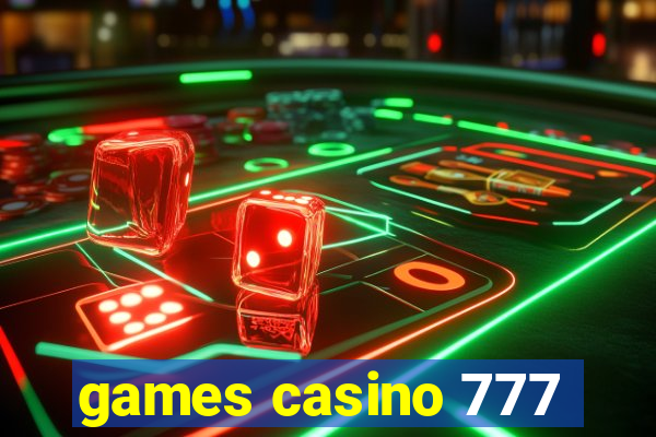 games casino 777