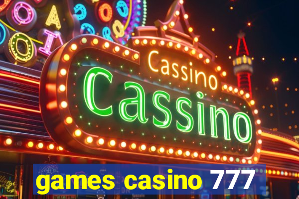 games casino 777