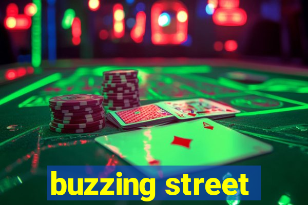 buzzing street