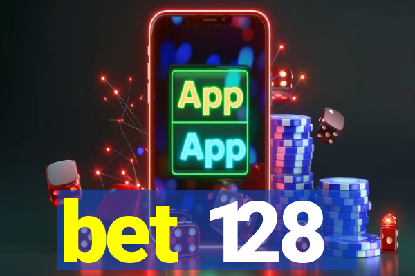 bet 128