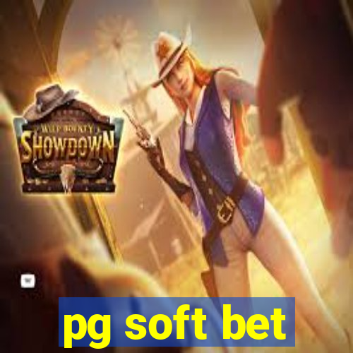 pg soft bet