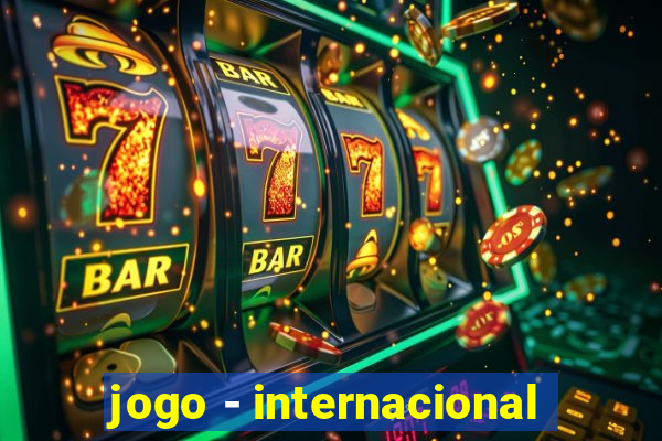 jogo - internacional