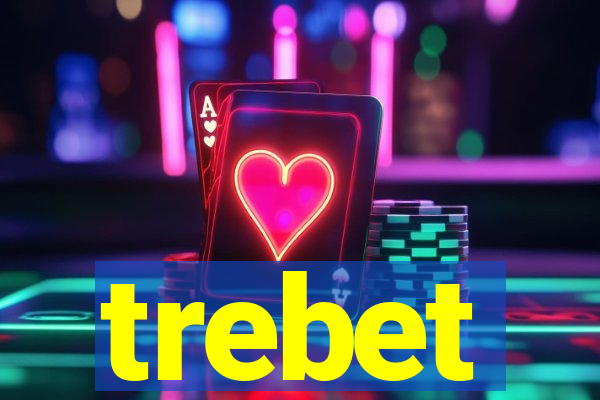 trebet