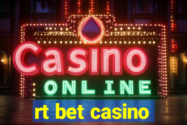 rt bet casino