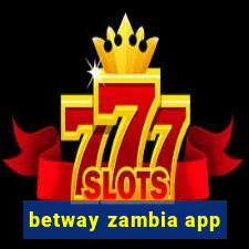 betway zambia app