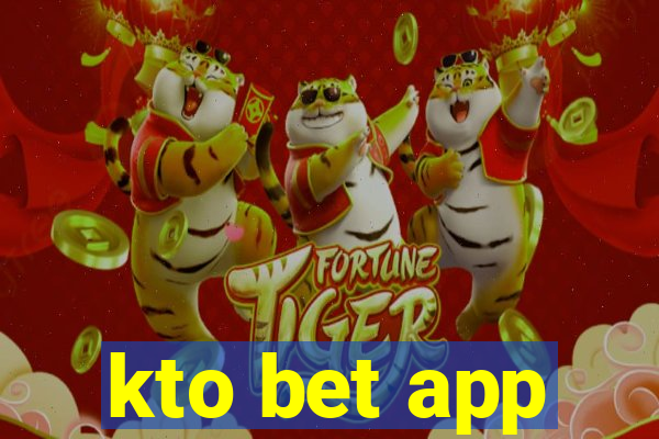 kto bet app