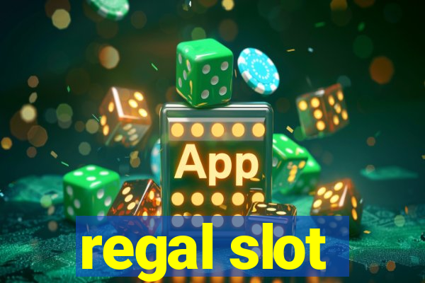 regal slot