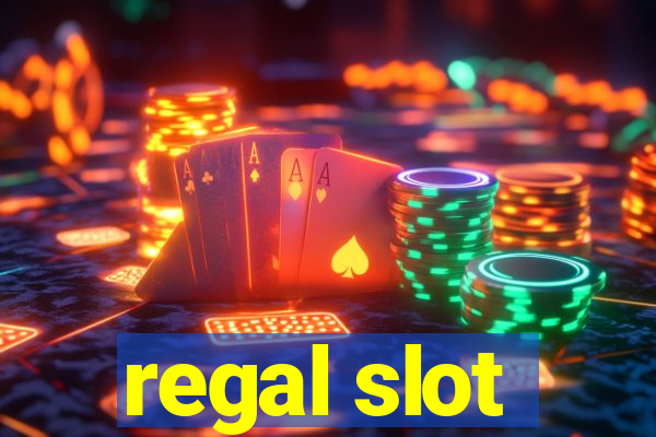 regal slot