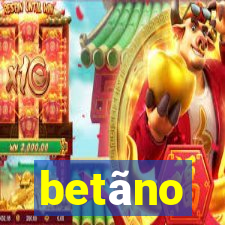 betãno