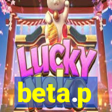 beta.p