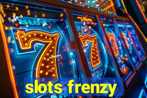 slots frenzy