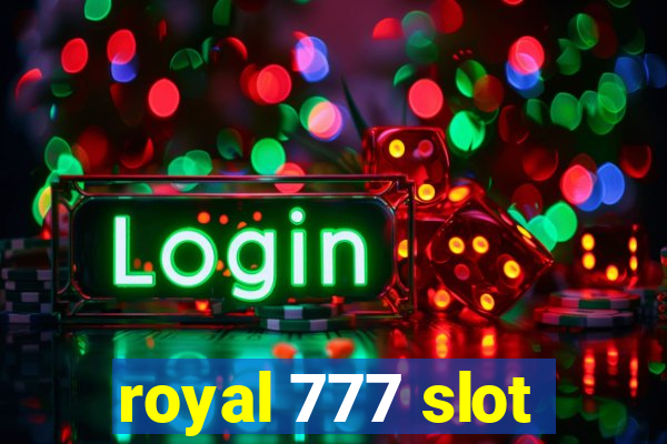 royal 777 slot