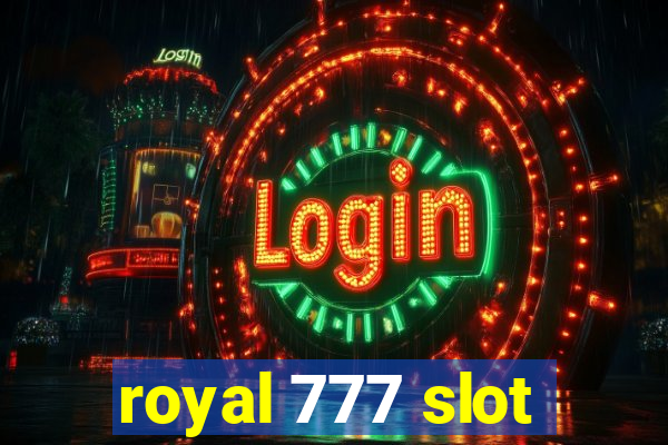 royal 777 slot