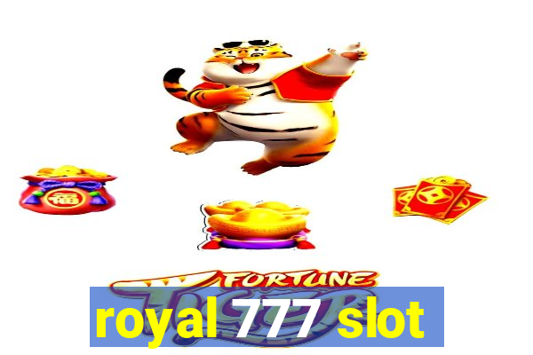 royal 777 slot