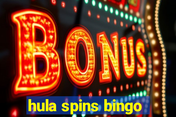 hula spins bingo