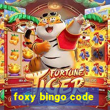 foxy bingo code