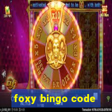 foxy bingo code