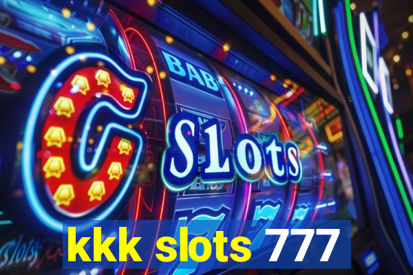 kkk slots 777