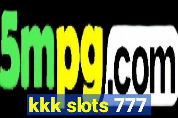 kkk slots 777