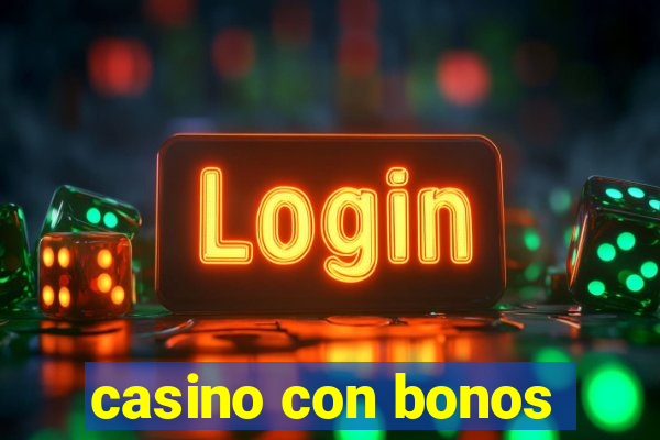 casino con bonos