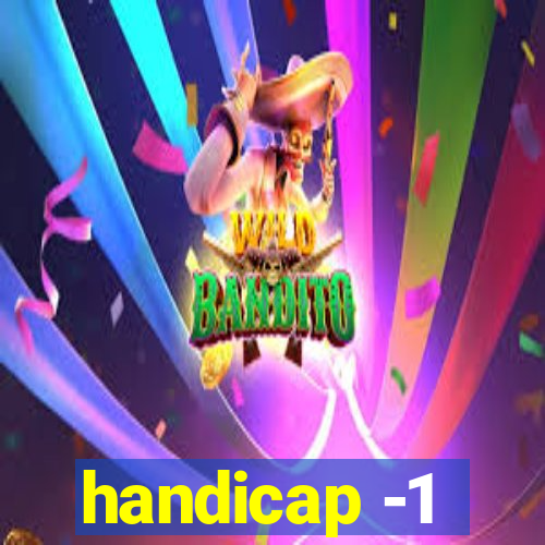 handicap -1