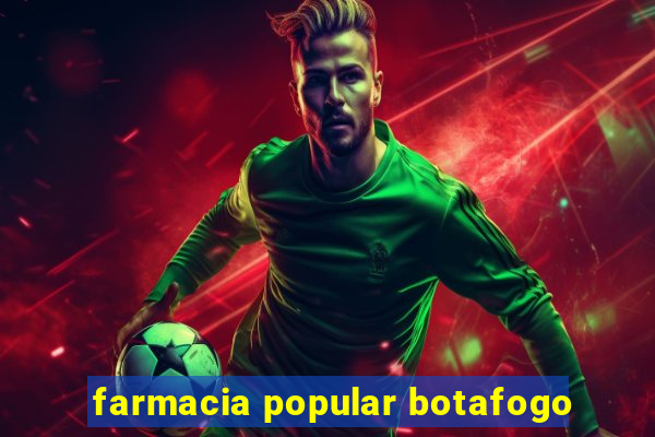 farmacia popular botafogo