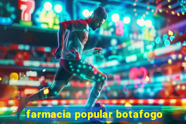 farmacia popular botafogo