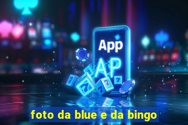 foto da blue e da bingo