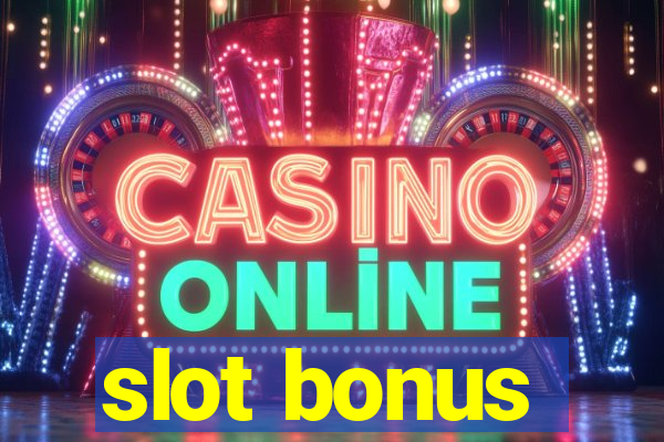 slot bonus