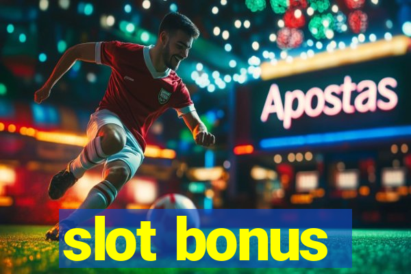 slot bonus