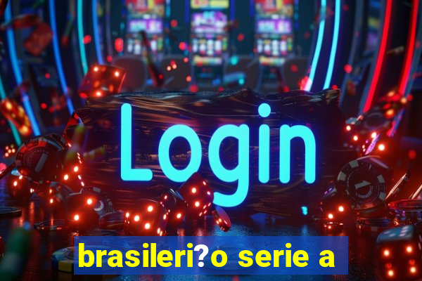 brasileri?o serie a